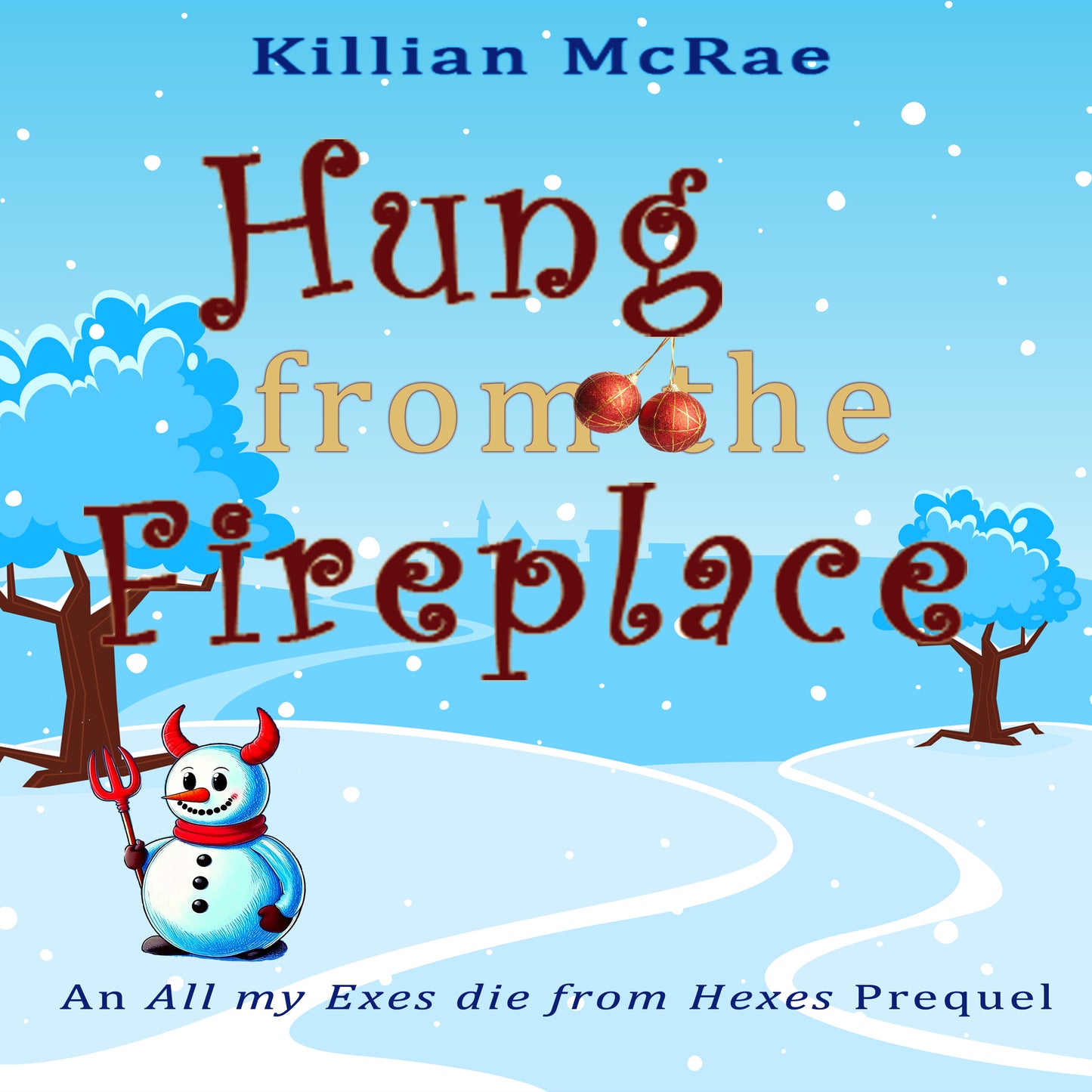 Hung by the FIreplace